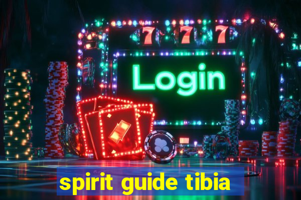 spirit guide tibia